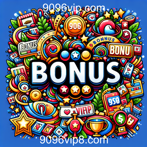 Descubra os Benefícios da Categoria 'Bônus' em 9096vip.com